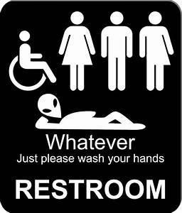Meme about Restroom and gender, depicting a disabled person, woman, man, non-binary and alien. Text reads Whatever, Just wash your hands