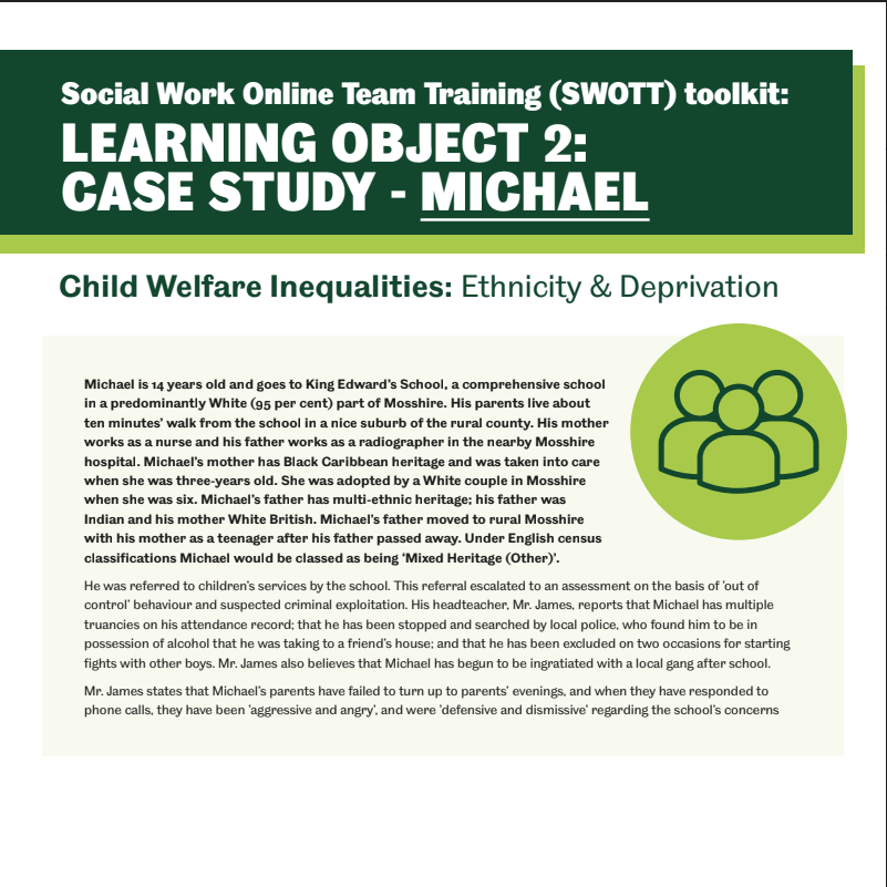 Child Welfare Inequalities: Ethnicity and Deprivation. Learning Object 2 Case Study Michael